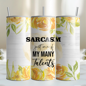 Sarcasm Is One of My Many Talents 20oz
  Tumbler